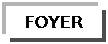 Text Box: FOYER